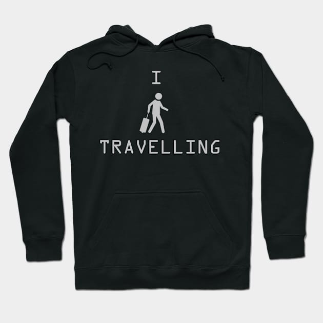 I Love Travelling Hoodie by Bayumahardhika